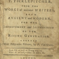 Tales and Fables selected by T. Ticklepitcher, from the Works of eminent Writers, both Ancient and Modern, 